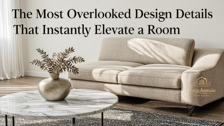 The Most Overlooked Design Details That Instantly Elevate a Room